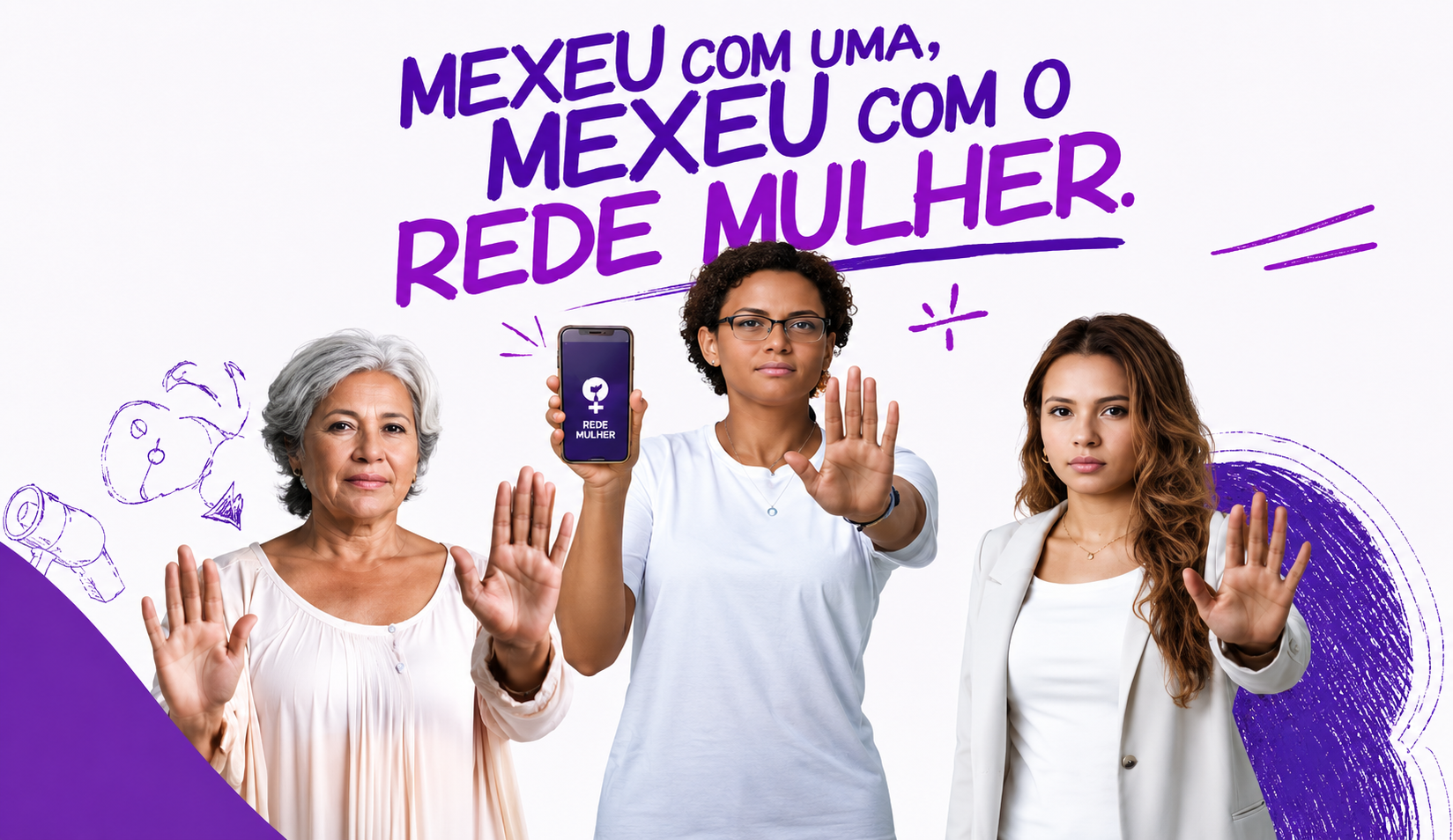 Campanha Mexeu com uma, mexeu com o Rede Mulher